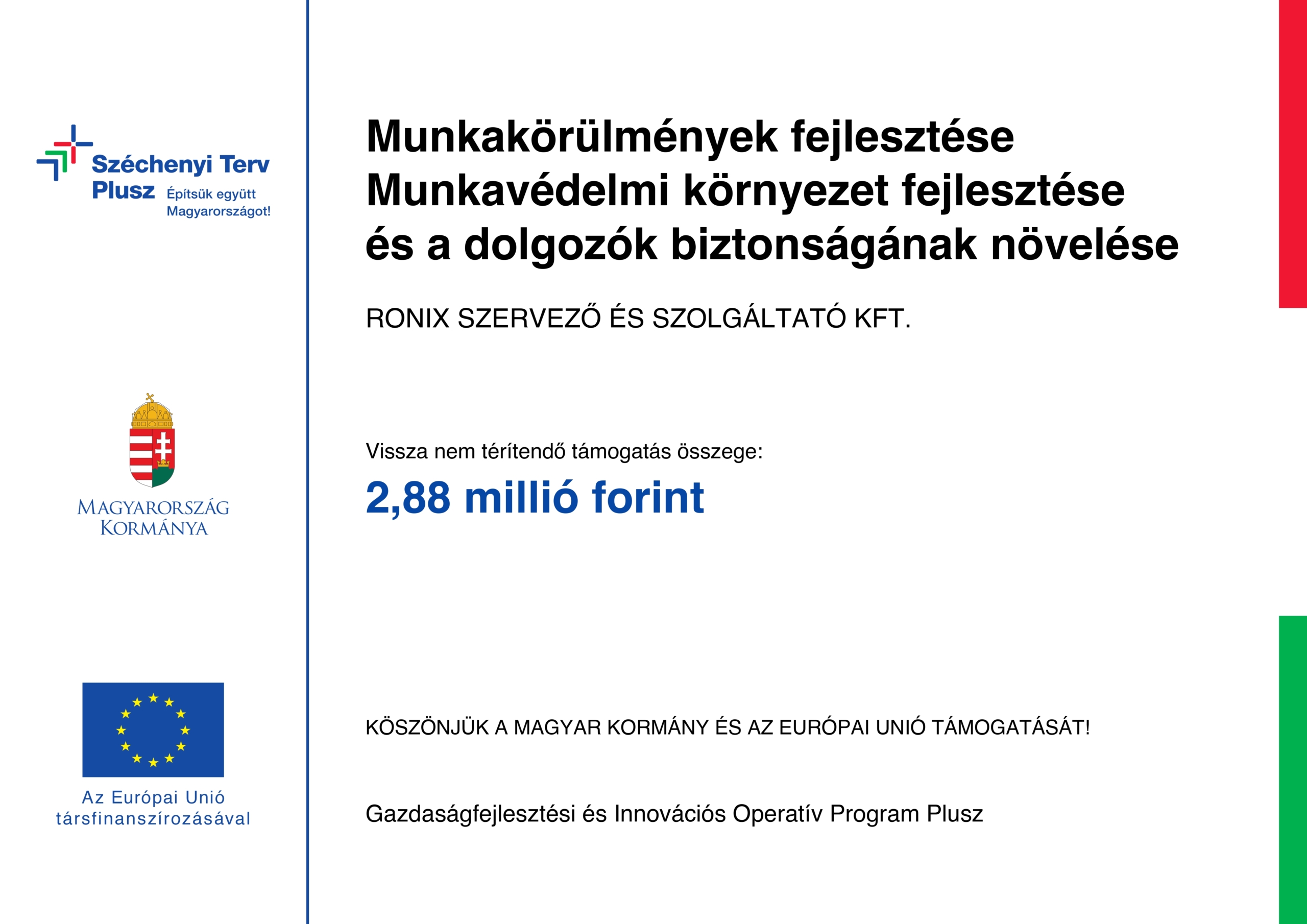 Széchenyi Terv Plusz – Munkakörülmények fejlesztése Széchenyi Terv Plusz – Munkakörülmények fejlesztése